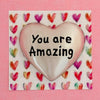 You Are Amazing Small Heart Token