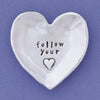 Follow Your Heart Charm Bowl (BOXED)