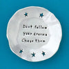 Follow Dreams Lg Charm Bowl (BOXED)