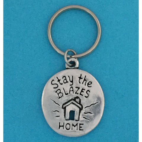 Stay the Blazes Home Keychain