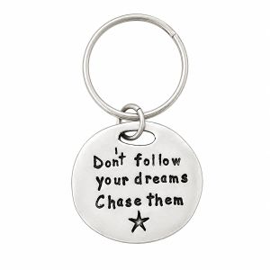 Chase Dreams Quote Keychain (BOXED)